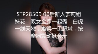 《萤石云破解》小伙带着漂亮女友酒店开房洗完澡先给她做个全身按摩放松放松再开战[MP4/942MB]