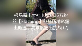 骚货首次3P受不了只能口出来