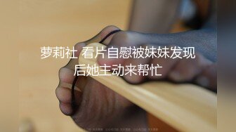 美女大学生和男友之间的私密 被渣男毕业分手后曝光