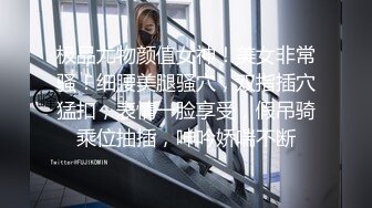 《渣男✿坑女友》分手后求和不成渣男报复泄愤流出~南京高颜值极品身材反差靓妹【李一品】被肉棒各种征服阴毛浓密