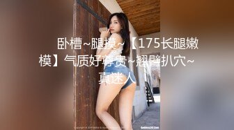 [MP4/215MB]最新购买 91小马哥约炮19岁的大二兼职模特 码没打好美女露脸了 长还挺漂亮