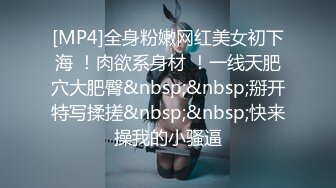 【新片速遞】大神魔手抄底超市商场里的裙底春色 穿着各种骚丁的连衣裙小姐姐59V [高清无水版][6580MBM/MP4/01:02:47]